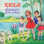 Eels - Daisies of the Galaxy