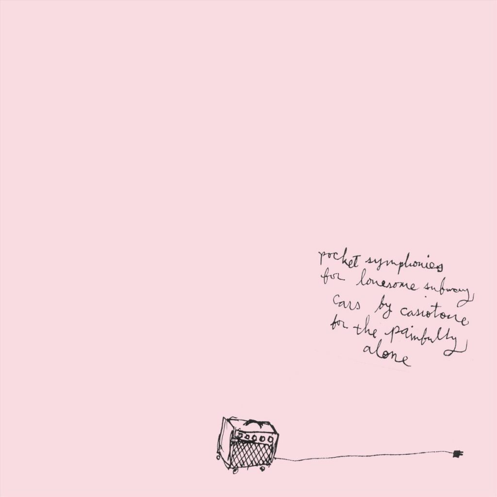 Casiotone for the Painfully Alone - Pocket Symphonies for Lonesome Subway Cars