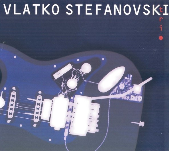 11 - Vlatko Stefanovski Trio - Vlatko Stefanovski Trio