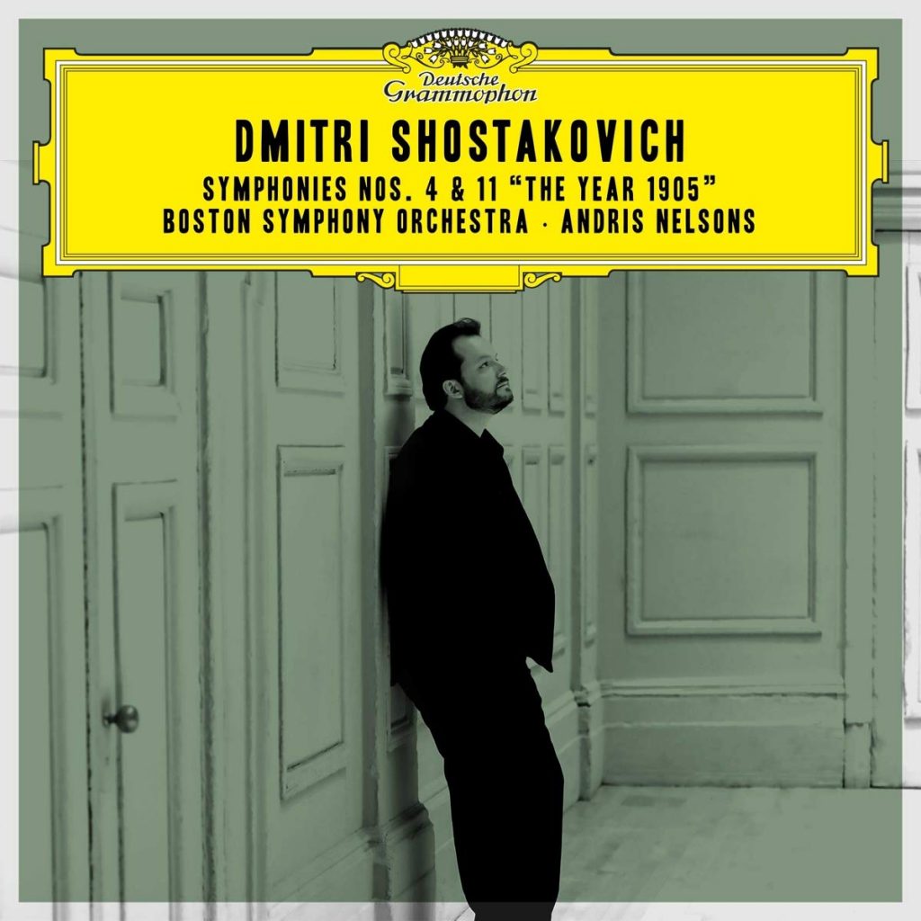 27 - Boston Symphony Orchestra/Andris Nelsons - Shostakovich: Symphonies Nos. 4 & 11 "The Year 1905"
