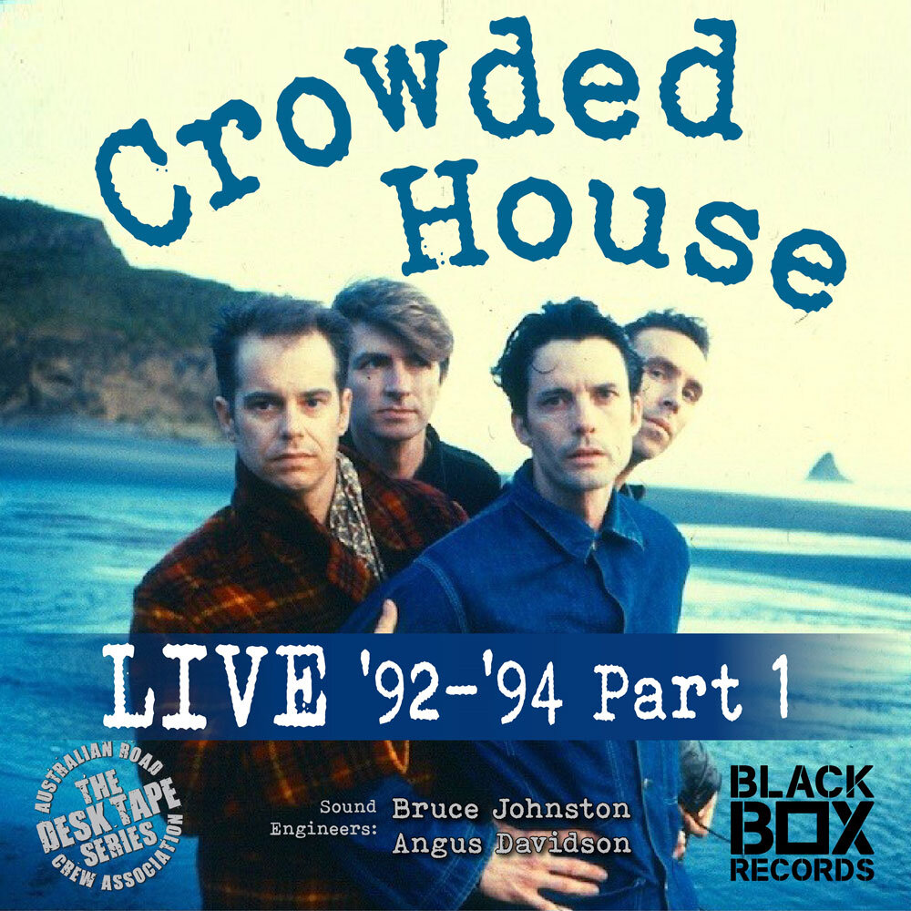 Crowded House – Live 92-94, Pt. 1