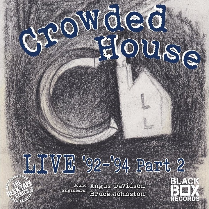 Crowded House – Live 92-94, Pt. 2