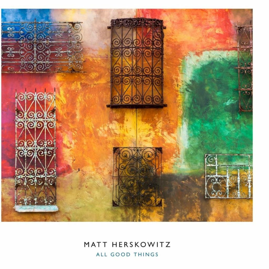 52 - Matt Herskowitz - All Good Things